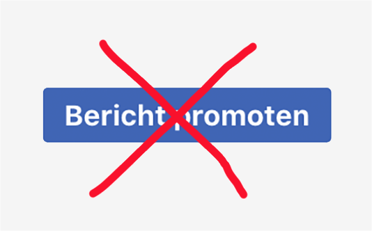 Bericht promoten? Niet doen!